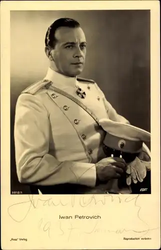 Ak Schauspieler Iwan Petrovich, Portrait in Uniform, Ross Verlag 9818 1, Autogramm