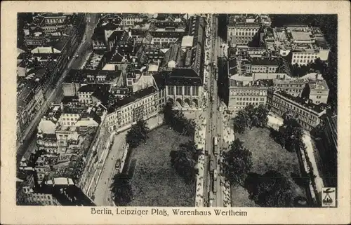 Ak Berlin Mitte, Leipziger Platz, Warenhaus Wertheim, Luftbild