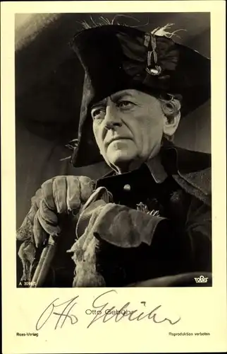 Ak Schauspieler Otto Gebühr, Portrait in Uniform, Friedrich der Große, Autogramm