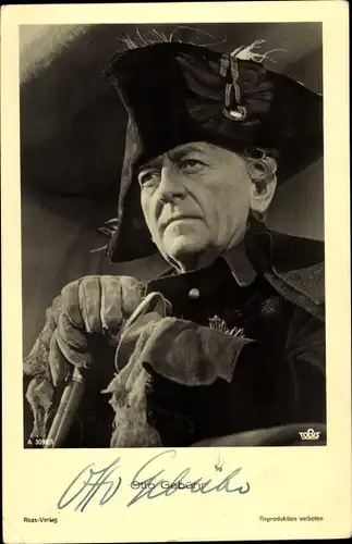 Ak Schauspieler Otto Gebühr, Portrait in Uniform, Friedrich der Große, Autogramm