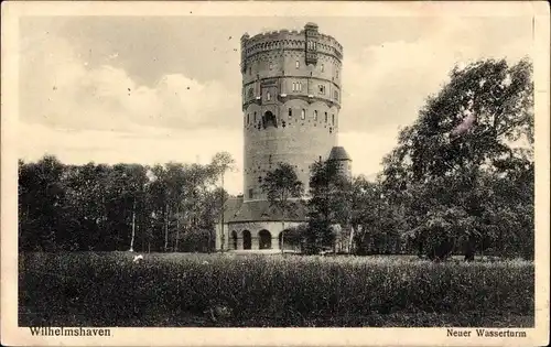 Ak Wilhelmshaven an der Nordsee, neuer Wasserturm