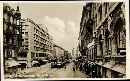 Ak Stuttgart in Baden Württemberg, Königstraße, Mittnachtbau, Straßenbahnen