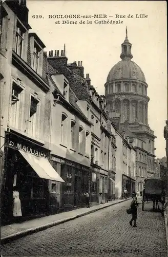Ak Boulogne sur Mer Pas de Calais, Rue de Lille, Dome de la Cathedrale