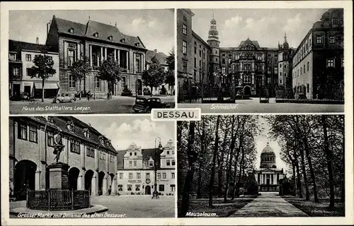 Ak Dessau, Haus des Statthalters Loeper, Mausoleum, Schlosshof, großer Markt, Denkmal