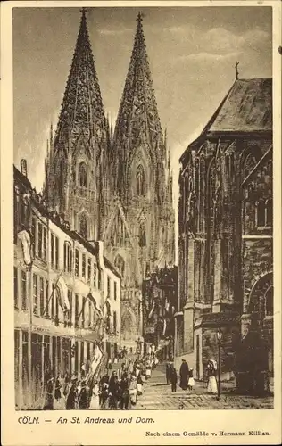 Künstler Ak Killian, Hermann, Köln Rhein, St. Andreas, Dom