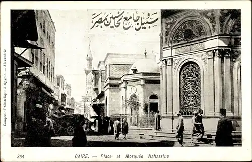 Ak Cairo Kairo Ägypten, Platz und Nahassine Moschee