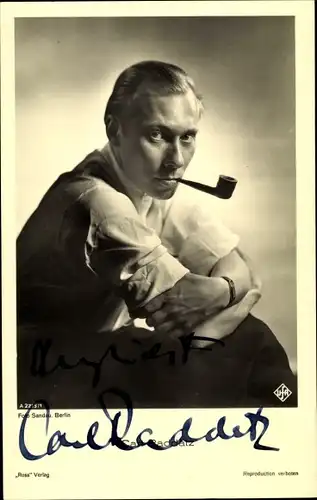 Ak Schauspieler Carl Raddatz, Portrait mit Pfeife, Autogramm