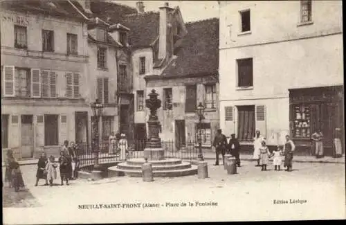 Ak Neuilly Saint Front Aisne, Place de la Fontaine