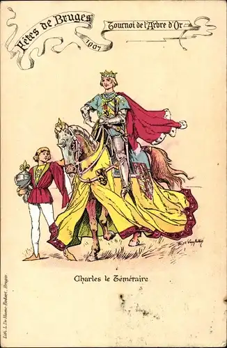 Künstler Ak Brügge Brügge Flandern Westflandern, Festes 1907, Karl der Temeraire, Turnier