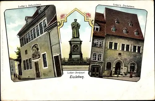 Ak Lutherstadt Eisleben in Sachsen Anhalt, Geburtshaus von Luther, Sterbehaus, Denkmal