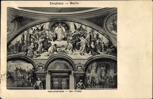 Ak Berlin, Zeughaus, Unter den Linden, Herrscherhalle, Der Friede, Bildnis