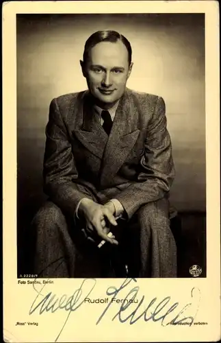 Ak Schauspieler Rudolf Fernau, Portrait, Zigarette, Autogramm