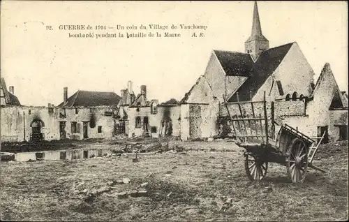 Ak Vauchamps Marne, Guerre, Un coin du Village bombarde pendant le bataille de la Marne