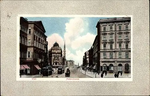 Passepartout Ak Wien 2 Leopoldstadt Österreich, Praterstraße
