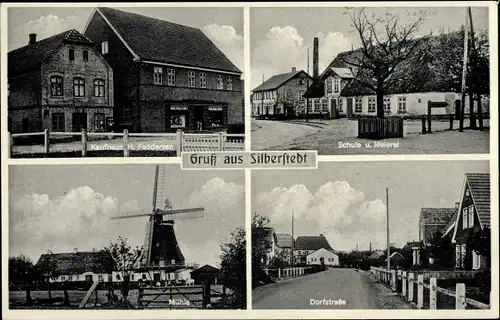 Ak Silberstedt in Schleswig Holstein, Schule, Meierei, Windmühle, Kaufhaus