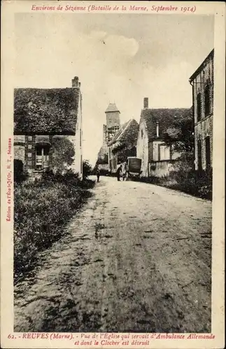 Ak Reuves Marne, Kirche, zerstörter Turm, Kriegszerstörungen 1914