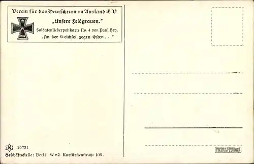 Lied Ak Hey, Paul, Soldatenliederpostkarte No. 4, An der Weichsel gegen Osten, Unsere Feldgrauen