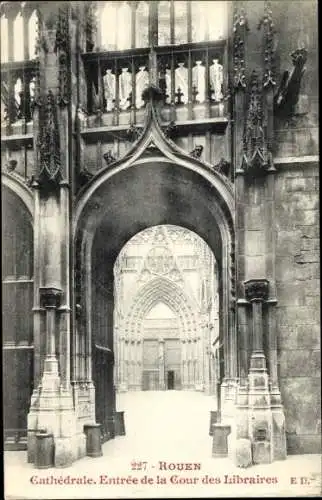Ak Rouen Seine Maritime, Kathedrale, Entree de la Cour des Libraires