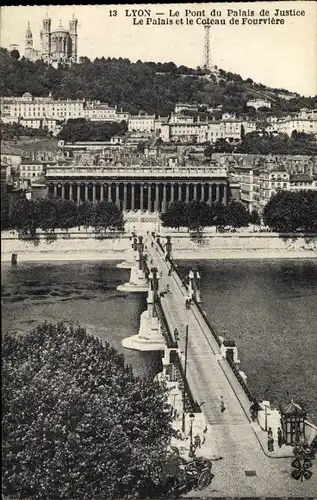 Ak Lyon Rhône, Pont du Palais de Justice, Coteau de Fourviere