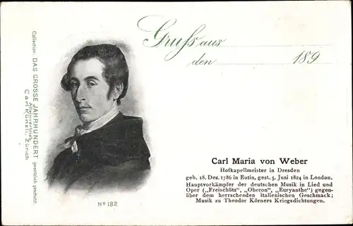 Ak Komponist Carl Maria von Weber, Hofkapellmeister in Dresden, Portrait, Freischütz