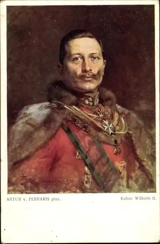 Künstler Ak Ferraris, Artur von, Kaiser Wilhelm II., Portrait in Uniform
