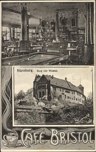 Ak Nürnberg in Mittelfranken, Burg von Westen, Cafe Bristol, Billard