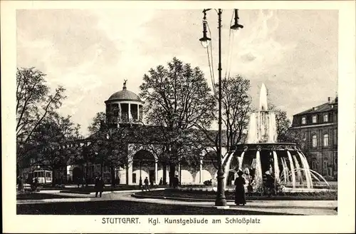 Ak Stuttgart in Württemberg, königliches Kunstgebäude, Schlossplatz, Springbrunnen