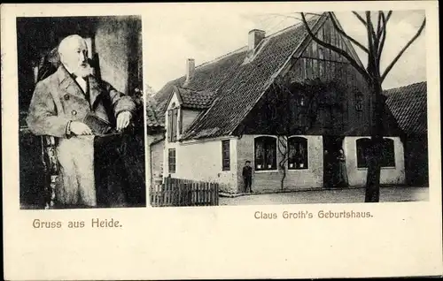 Ak Heide in Holstein, Klaus Groth, Geburtshaus, Portrait