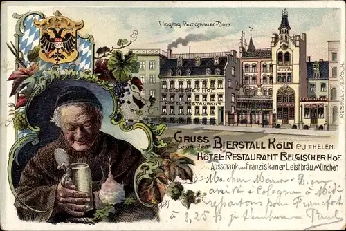 Litho Köln am Rhein, Bierstall, Hotel Restaurant Belgischer Hof, Franziskaner Leistbräu