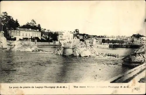 Ak Lagny Thorigny Seine et Marne, Le Pont de pierre