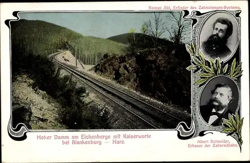 Ak Harz Zahnradbahn, Hoher Damm am Eichenberge mit Kaiserwarte, Albert Schneider, Roman Abt