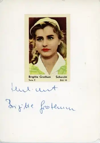 Ak Schauspielerin Brigitte Grothum, Autogramm, Sammelbild Serie E Bild 45