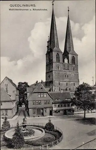 Ak Quedlinburg im Harz, Mathildenbrunnen, Nikolaikirche