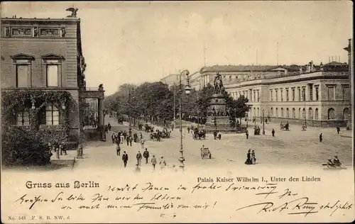 Ak Berlin Mitte, Palais Kaiser Wilhelm I., Unter den Linden