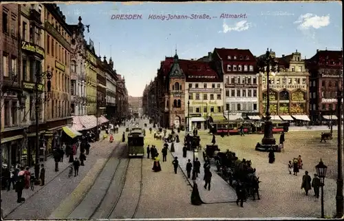 Ak Dresden Altstadt, Altmarkt, König Johann-Straße, Straßenbahn