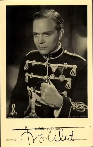 Ak Schauspieler Gustav Fröhlich, Portrait, Filmkostüm, Uniform, Autogramm