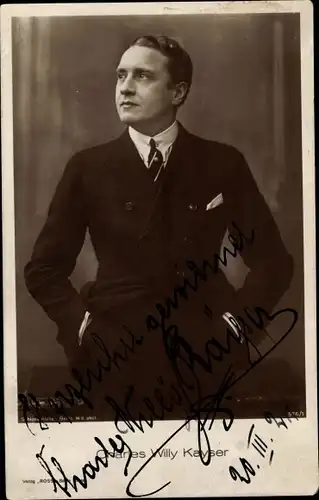Ak Schauspieler Charles Willy Kayser, Portrait, Autogramm