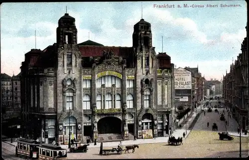 Ak Frankfurt am Main, Circus Albert Schumann, Straßenbahn