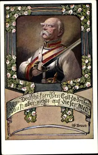 Künstler Ak Braun, W., Porträt Otto von Bismarck, Schwert, Wir Deutschen fürchten Gott da droben