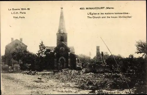 Ak Minaucourt Marne, L'Eglise et les maisons bombardees, La Guerre