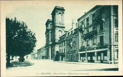 Ak Belfort Beffert Beffort Territoire de Belfort, Place d’Armes, Kirche Saint Christophe