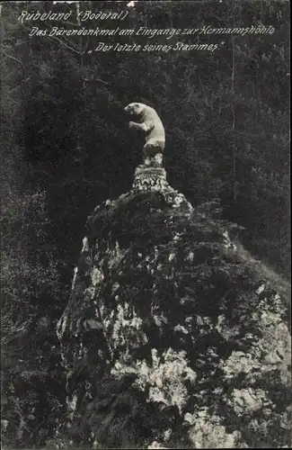 Ak Rübeland Oberharz am Brocken, Hermannshöhle, Bärendenkmal, Der letzte seines Stammes