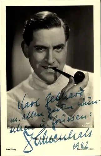 Ak Schauspieler Albrecht Schoenhals, Ross Verlag 2116/1, Portrait, Pfeife, Autogramm