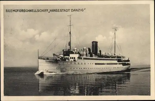 Ak Dampfer Hansestadt Danzig, Seemotorschnellschiff, Seedienstes Ostpreußen, Norddeutscher Lloyd