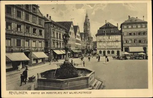 Ak Reutlingen in Württemberg, Marktplatz, Wilhelmstraße, Brunnen