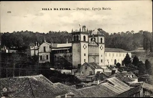 Ak Villa da Feira Portugal, Matriz Kirche