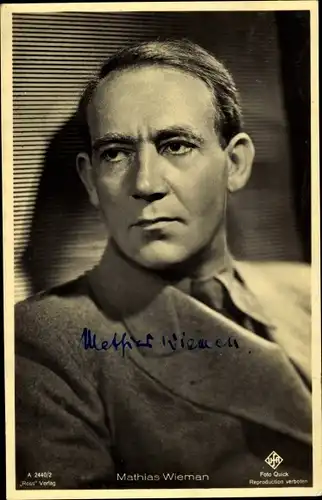 Ak Schauspieler Mathias Wieman, Portrait, Autogramm
