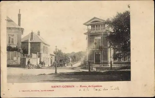 Ak Saint-Gobain Aisne, Route de Cessieres