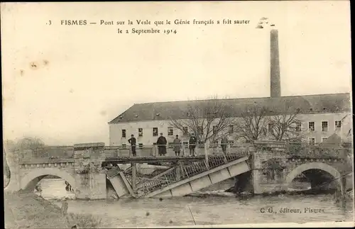 Ak Fismes Marne, Pont sur la Vesle que le Genie francais a falt sauter le a Septembre 1914