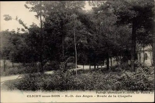 Ak Clichy sous Bois Seine Saint Denis, Notre Dame des Anges, Route de la Chapelle
